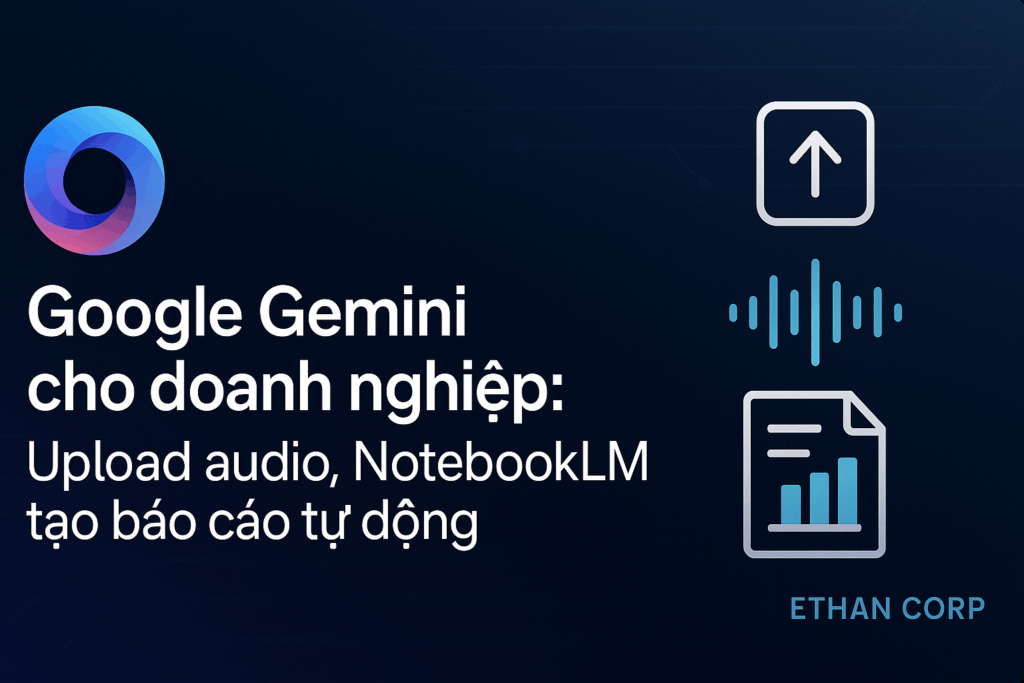 google gemini cho doanh nghiệp